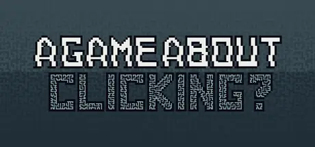 A game about... Clicking? cover art